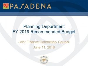 Planning Department FY 2019 Recommended Budget Joint Finance