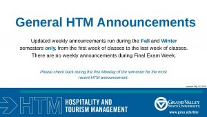 General HTM Announcements Updated weekly announcements run during