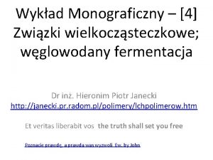 Wykad Monograficzny 4 Zwizki wielkoczsteczkowe wglowodany fermentacja Dr