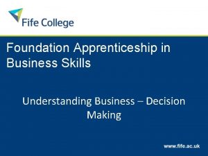 Foundation Apprenticeship in Business Skills Understanding Business Decision