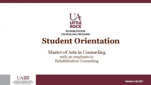 Student Orientation Master of Arts in Counseling with