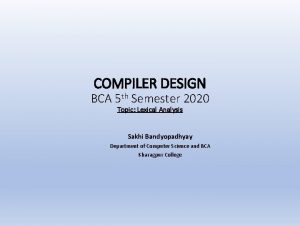 COMPILER DESIGN BCA 5 th Semester 2020 Topic