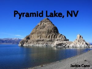 Pyramid Lake NV Jackie Cano Brief Background Pyramid