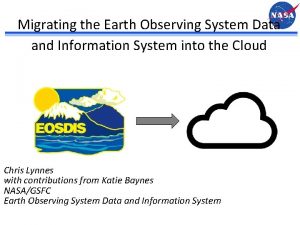 Migrating the Earth Observing System Data and Information