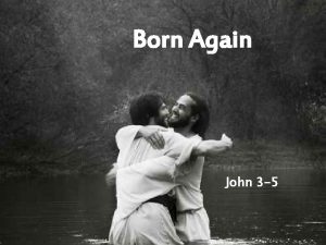 Born Again John 3 5 More religious descrimination