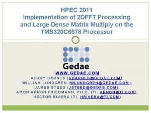 HPEC 2011 Implementation of 2 DFFT Processing and