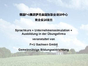 FU Sprachkurs Unternehmenssimulation Ausbildung in der bungsfirma veranstaltet