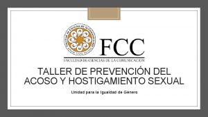 TALLER DE PREVENCIN DEL ACOSO Y HOSTIGAMIENTO SEXUAL