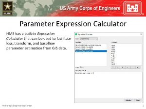 Parameter Expression Calculator HMS has a builtin Expression