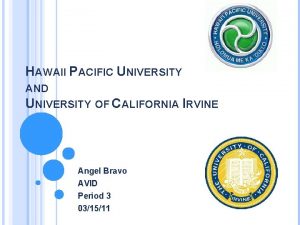 HAWAII PACIFIC UNIVERSITY AND UNIVERSITY OF CALIFORNIA IRVINE