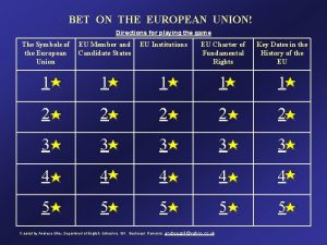 BET ON THE EUROPEAN UNION Directions for playing