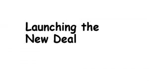 Launching the New Deal Restoring Confidence cause about