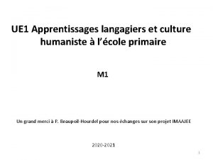 UE 1 Apprentissages langagiers et culture humaniste lcole