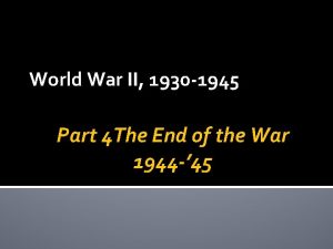 World War II 1930 1945 Part 4 The