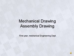 Mechanical Drawing Assembly Drawing First year mechanical Engineering