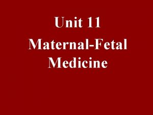 Unit 11 MaternalFetal Medicine Word Formation 1 neo