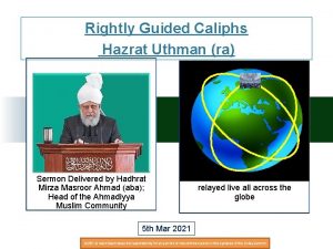 Rightly Guided Caliphs Hazrat Uthman ra Sermon Delivered