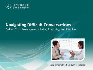 Navigating Difficult Conversations Deliver Your Message with Poise