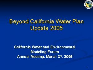 Beyond California Water Plan Update 2005 California Water