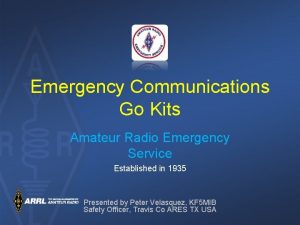 Emergency Communications Go Kits Amateur Radio Emergency Service
