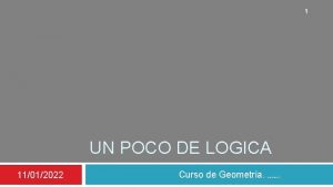 1 UN POCO DE LOGICA 11012022 Curso de