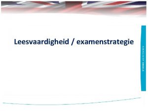 Leesvaardigheid examenstrategie Leesvaardigheidstraining examentraining Goede leesvaardigheid is trouwens