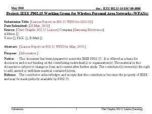 May 2010 doc IEEE 802 15 10 0367