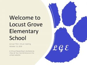 Welcome to Locust Grove Elementary School Annual Title