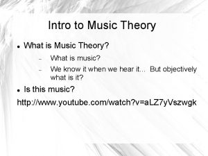 Intro to Music Theory What is Music Theory