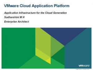 VMware Cloud Application Platform Application Infrastructure for the
