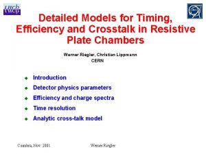 Detailed Models for Timing Efficiency and Crosstalk in