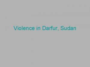 Violence in Darfur Sudan Conflicts in Sudan Two