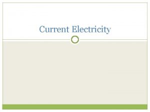 Current Electricity What are batteries Batteries are composed