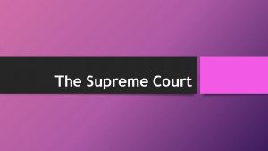 The Supreme Court Jurisdiction has original jurisdiction in