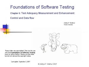 Foundations of Software Testing Chapter 6 Test Adequacy