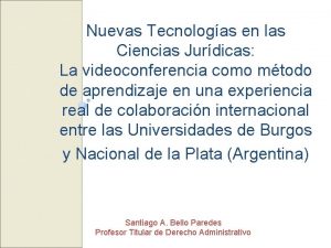 Nuevas Tecnologas en las Ciencias Jurdicas La videoconferencia