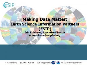 Making Data Matter Earth Science Information Partners ESIP