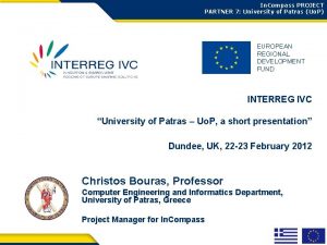 In Compass PROJECT PARTNER 7 University of Patras