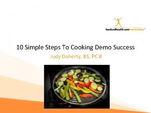 10 Simple Steps To Cooking Demo Success Judy