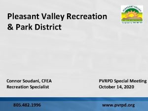 Pleasant Valley Recreation Park District Connor Soudani CFEA