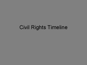 Civil Rights Timeline 1954 Brown vs The Board