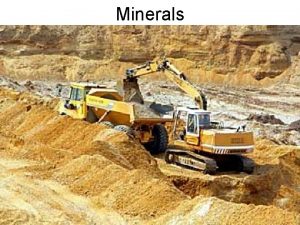 Minerals What is a mineral A mineral is