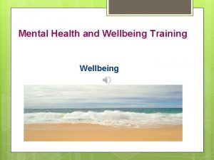 Mental Health and Wellbeing Training Wellbeing Learning Objectives