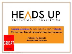 Seeking Greatness Your Schools Survey Results 25 Factors