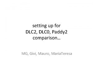 setting up for DLC 2 DLC 0 Paddy setting up for DLC 2 DLC 0 Paddy