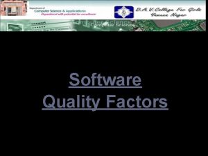 Software Quality Factors Contents Quality Software Quality Mc
