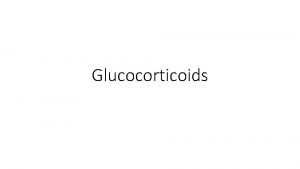 Glucocorticoids Suprarenal glands anatomy Adrenal cortex physiology Zona