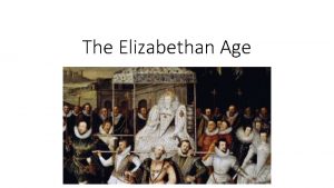 The Elizabethan Age Facts about the Queen Queen