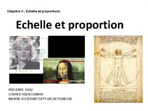 Chapitre V Echelle et proportions Echelle et proportion