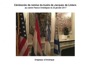 Crmonie de remise du buste de Jacques de